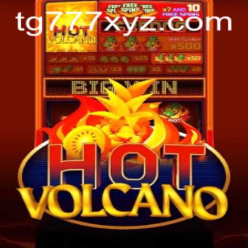 Discovering the Fiery World of HotVolcano: An Immersive Game Experience with TG777